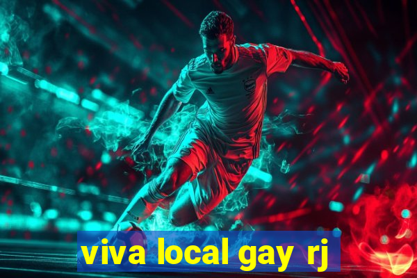 viva local gay rj